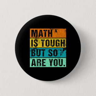Mathe ist hart, aber du auch Zurück zur Schule Mat Button