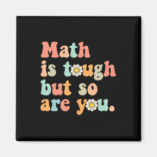 Mathe ist hart, aber du auch Zurück zur Schule Mat Magnet