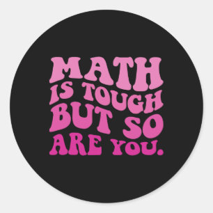 Mathe ist hart, aber du auch Zurück zur Schule Mat Runder Aufkleber