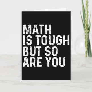 Mathe ist hart, aber du bist es auch Mathe-Lehrer Karte