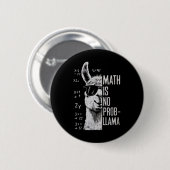 Mathe ist kein Prob-Llama Lustiger Llama Mann Frau Button (Vorne & Hinten)