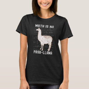 Mathe ist kein Problem Lama Mathelehrer Lama T-Shirt