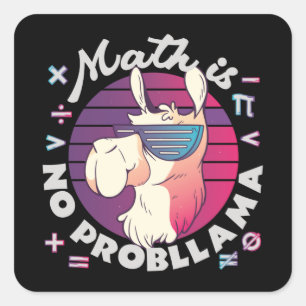 Mathe ist kein ProbLlama Square Sticker