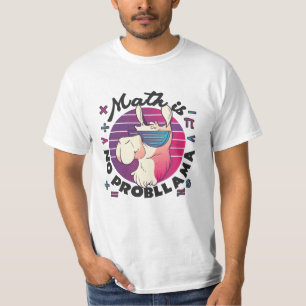 Mathe ist kein ProbLlama T-Shirt