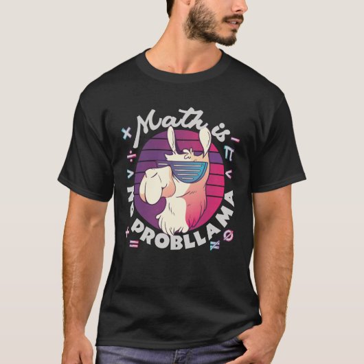 Mathe ist kein ProbLlama T-Shirt (Vorderseite)