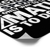 Mathe ist kein Spectator für Sport Funny Mathemati Poster (Ecke)