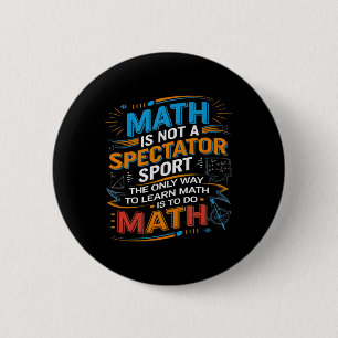 Mathe ist kein Zuschauersport Mathe-Lehrer Zurück  Button