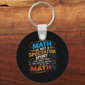 Mathe ist kein Zuschauersport Mathelehrer zurück z Schlüsselanhänger (Vorderseite)