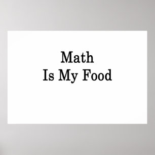 Mathe ist mein Essen Poster