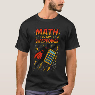 Mathe ist meine Superkraft Lustiger Rückkehr zur S T-Shirt