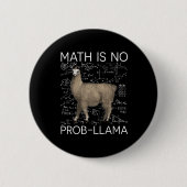 Mathe ist No Prob-Llama - Mathe Llama Lehrer Button (Vorderseite)