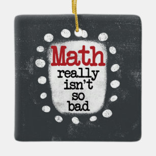 Mathe ist wirklich nicht so schlecht Ornament