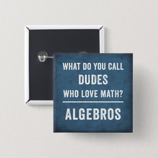 Mathe Joke, Algebra-Taste, lustiges Mathematik-Ges Button (Vorne & Hinten)