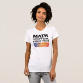 Mathe kümmert sich nicht um das Shirt von Frauen (Vorne ganz)