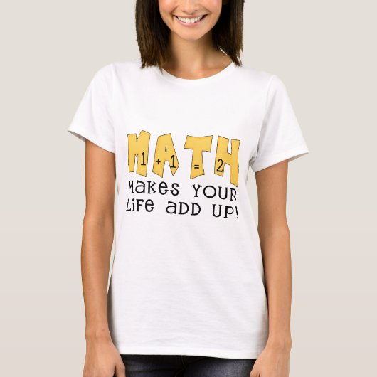 Mathe lässt Ihr Leben T-Shirts und Geschenke oben (Vorderseite)