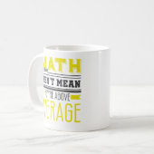 Mathe-Lehrer-Durchschnitts-lustiges Kaffeetasse (Vorderseite Links)