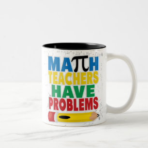 Mathe-Lehrer haben Probleme Zweifarbige Tasse