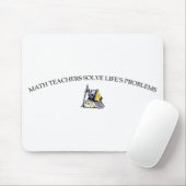 Mathe-Lehrer lösen die Probleme des Lebens Mousepad (Mit Mouse)