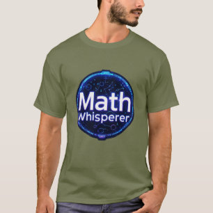 Mathe-Lehrer Mathe-Flüsterer T-Shirt
