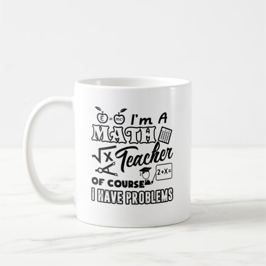 Mathe-Lehrer-Problem-Tasse Kaffeetasse (Links)