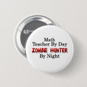 Mathe-Lehrer/Zombie-Jäger Button (Vorne & Hinten)