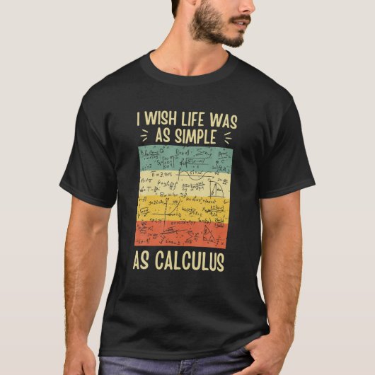 Mathe Lover ich wünschte, das Leben sei so einfach T-Shirt (Vorderseite)