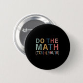 Mathe-Meme Lustiges Geschenk für Lehrer, Schüler M Button (Vorne & Hinten)