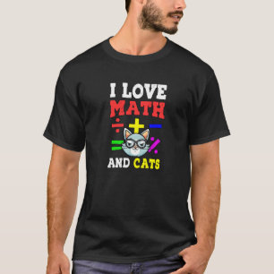 Mathe-Nerd Mathe-Lehrer Katzenliebhaber Ich Liebe T-Shirt