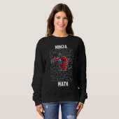 Mathe Ninja Mathematik Lehrer Schüler Kinder Sweatshirt (Vorne ganz)