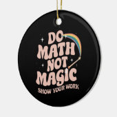 Mathe Not Magic Funny Mathe Lehrer Keramik Ornament (Links)