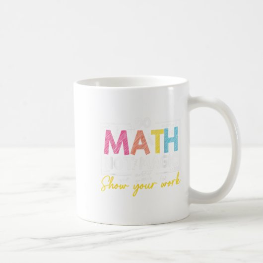 Mathe not Magic Funny Mathe Lehrer zurück nach Sch Kaffeetasse (Rechts)