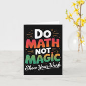 Mathe not Magic Funny Mathe Lehrer zurück nach Sch Karte (Gelbe Blume)
