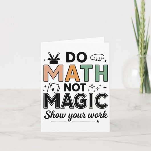 Mathe not Magic Funny Mathe Lehrer zurück nach Sch Karte (Vorderseite)