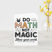 Mathe not Magic Funny Mathe Lehrer zurück nach Sch Karte (Gelbe Blume)