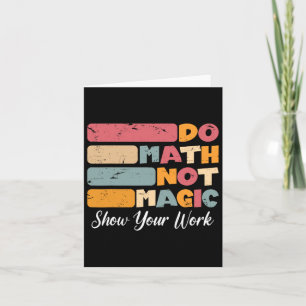Mathe not Magic Funny Mathe Lehrer zurück nach Sch Karte