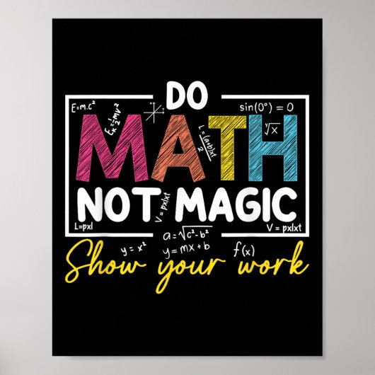 Mathe not Magic Funny Mathe Lehrer zurück nach Sch Poster (Vorne)