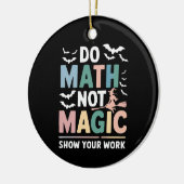 Mathe Not Magic Mathe Lehrer zeigen Ihre Arbeit Keramik Ornament (Links)