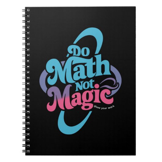 Mathe Not Magic Mathe Liebhaber Notizblock (Vorderseite)