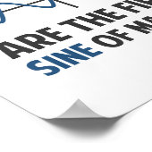 Mathe Puns Erste Sine des Wahnsinns Poster (Ecke)