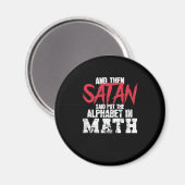 Mathe: Satan sagte, das Alphabet in die Mathe gest Magnet (Vorderseite/Rückseite)