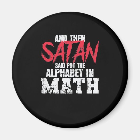Mathe: Satan sagte, das Alphabet in die Mathe gest Magnet (Vorne)