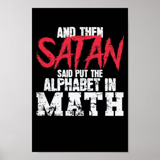 Mathe: Satan sagte, das Alphabet in die Mathe gest Poster (Vorne)