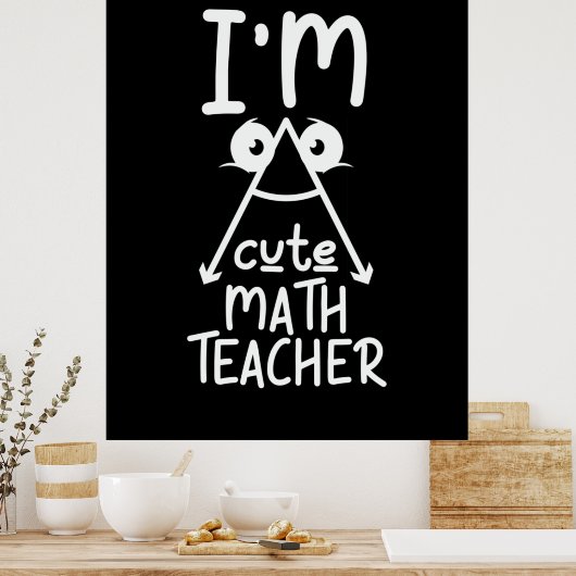 Mathe Teacher I Bin Mathe Teacher Poster (Küche)