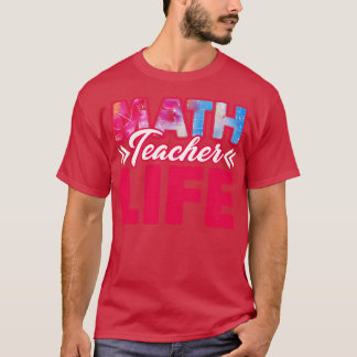 Mathe Teacher Life T-Shirt