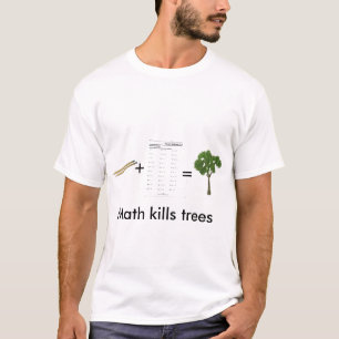 Mathe tötet Bäume (Männer) T-Shirt