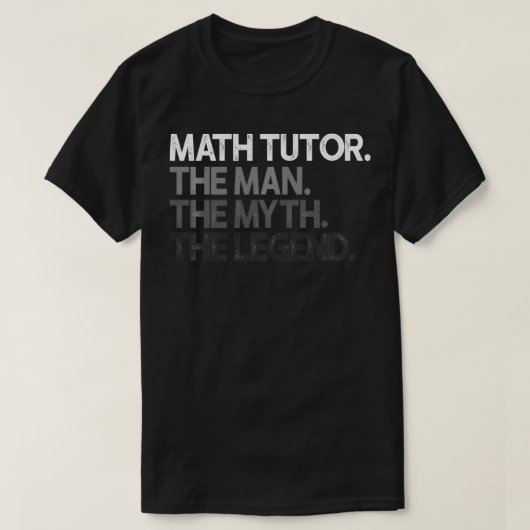 Mathe Tutor The Man Myth Legend Geschenkpullover T-Shirt (Design vorne)