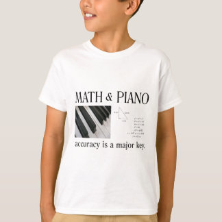 Mathe und höchste Gruppenstufe des Klaviers T-Shirt
