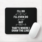 Mathe werde ich machen, ich werde es sogar machen, mousepad (Mit Mouse)