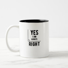Mathe-Wortspiel - ja bin ich immer rechter Zweifarbige Tasse
