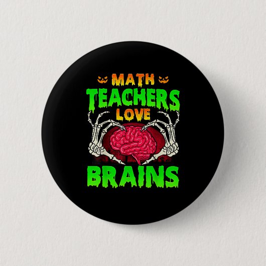 Mathelehrer Gehirne Skeleton Hand Herz Halloween Button (Vorderseite)